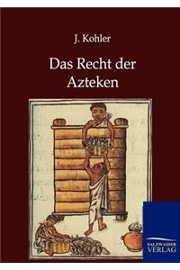 Das Recht Der Azteken