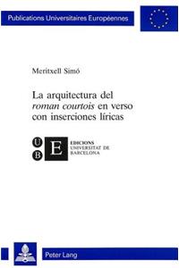 La arquitectura del «roman courtois» en verso con inserciones liricas