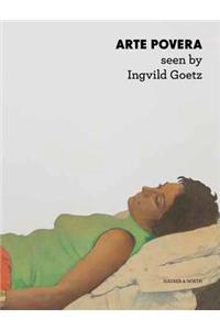 Arte Povera: Seen by Ingvild Goetz