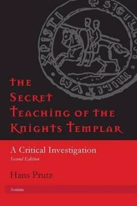 The Secret Teaching of the Knights Templar