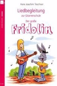 Liedbegleitung Zur Gitarrenschule Fridol