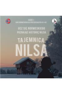 Tajemnica Nilsa. Częśc 1 - Kurs norweskiego dla początkujących. Ucz się norweskiego, poznając historię Nilsa.