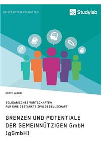 Grenzen und Potenziale der gemeinnützigen GmbH (gGmbH)