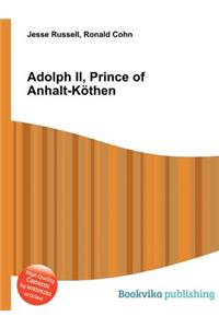 Adolph II, Prince of Anhalt-Kothen
