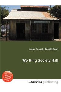 Wo Hing Society Hall