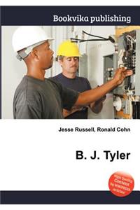 B. J. Tyler