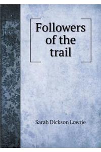 Followers of the Trail