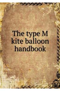 The type M kite balloon handbook