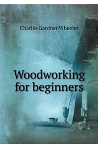 Woodworking for Beginners