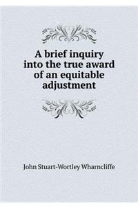A brief inquiry into the true award of an equitable adjustment