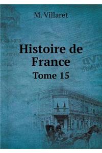 Histoire de France Tome 15