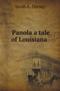 Panola a tale of Louisiana