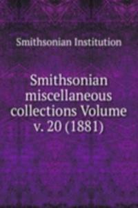 Smithsonian miscellaneous collections Volume v. 20 (1881)