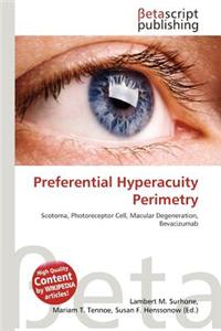 Preferential Hyperacuity Perimetry
