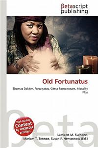 Old Fortunatus