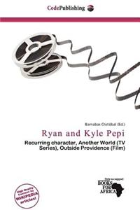 Ryan and Kyle Pepi