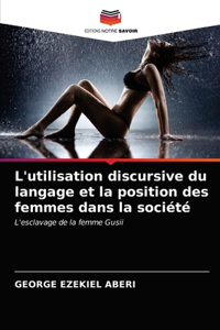 L'utilisation discursive du langage et la position des femmes dans la société