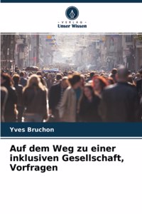 Auf dem Weg zu einer inklusiven Gesellschaft, Vorfragen