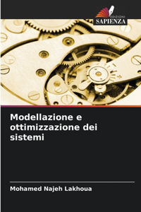 Modellazione e ottimizzazione dei sistemi