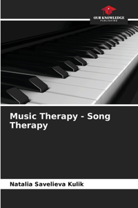 Music Therapy - Song Therapy