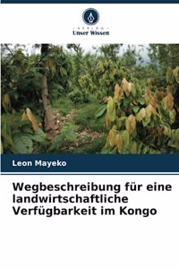 Wegbeschreibung für eine landwirtschaftliche Verfügbarkeit im Kongo