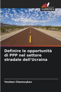 Definire le opportunità di PPP nel settore stradale dell'Ucraina