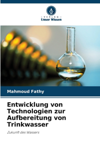 Entwicklung von Technologien zur Aufbereitung von Trinkwasser
