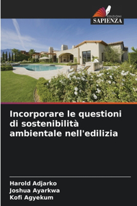 Incorporare le questioni di sostenibilità ambientale nell'edilizia