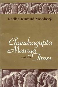 Chandragupta Maurya And His Times