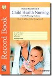 Practical Record Book of Child Health Nursing: For B.Sc Nursing Students