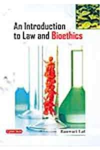 An Introduction To Law And Bioethics