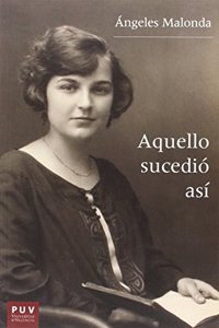 Aquello sucedio asi