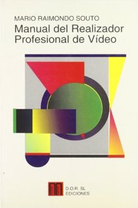 Manual del Realizador Profesional de Video
