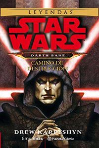 Star Wars Darth Bane Camino de destruccion (novela): Star Wars