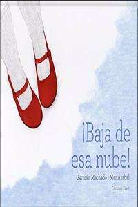 Baja de esa nube / Hey, wake up!