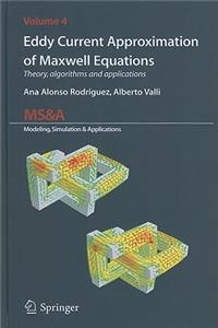 Eddy Current Approximation of Maxwell Equations
