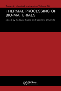 Thermal Processing of Bio-Materials