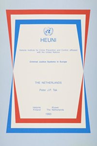 Criminal Justice Systems in Europe: The Netherlands