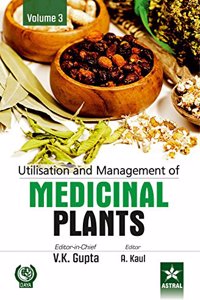 Utilisation and Management of Medicinal Plants Vol. 3