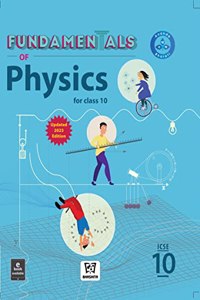 Fundamentals of Physics 10 (ICSE) Updated 2023 Edition