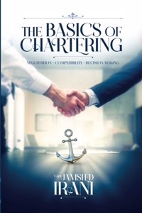BASICS OF CHARTERING - Negotiation - Compatibility - Decision making