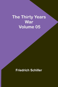 Thirty Years War - Volume 05