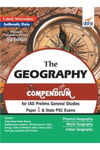 Geography Compendium for IAS Prelims General Studies Paper 1 & State PSC Exams 3rd Edition