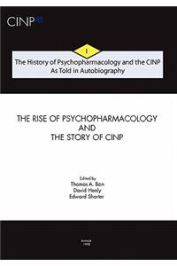 History of Psychopharmacology and the CINP, As Told in Autobiography