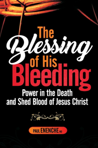 The Blessing of His Bleeding