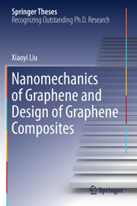 Nanomechanics of Graphene and Design of Graphene Composites