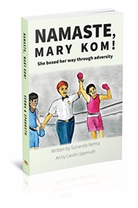 Namaste, Mary Kom! She boxed her way through adversity