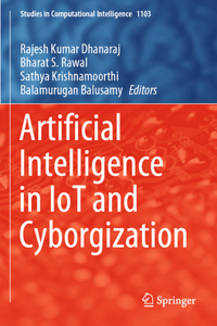 Artificial Intelligence in Iot and Cyborgization