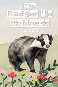 Badger's Boldness