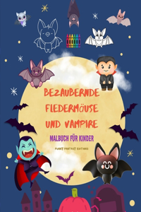 Bezaubernde Fledermäuse und Vampire Malbuch für Kinder Fröhliche Designs der umgänglichsten nachtaktiven Kreaturen